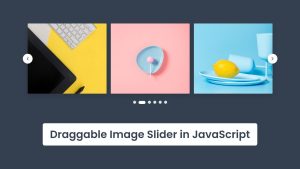 Cómo Crear Un Carrusel De Imágenes Arrastrables En Html, Css Y Javascript