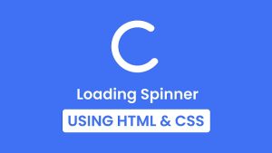 Crea Un Loading Spinner En Html &Amp; Css